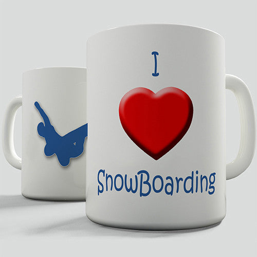 I Love Snowboarding Novelty Mug