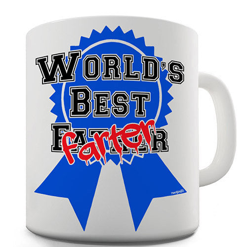 Worlds Best Farter Funny Mug