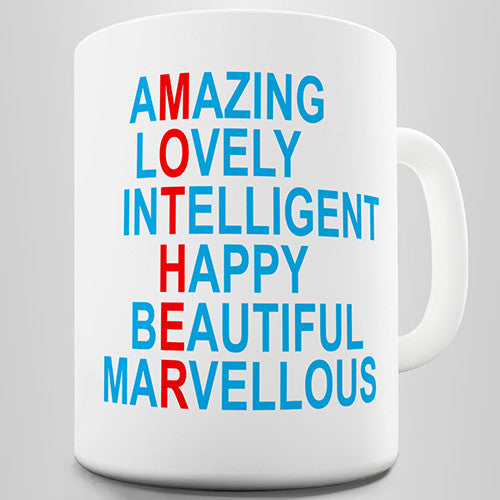 Amazing, Lovely, Intelligent, Marvellous Mum Novelty Mug