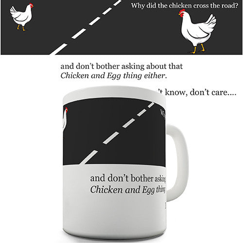 Why Did The Chicken Cross The Road Ceramic Mug