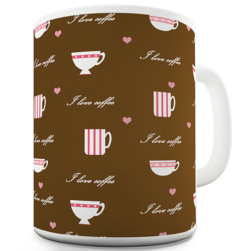 I Love Coffee Print Novelty Mug