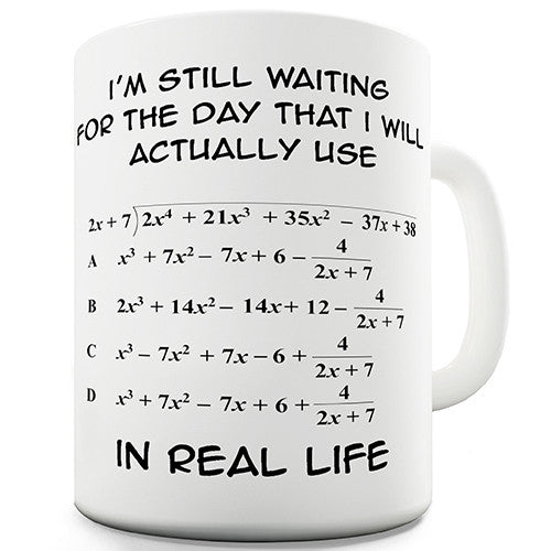 I'm Still Waiting Algebra Funny Mug