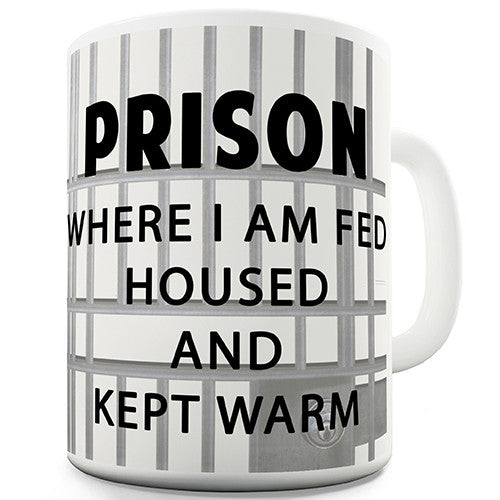 Funny Prison Novelty Mug