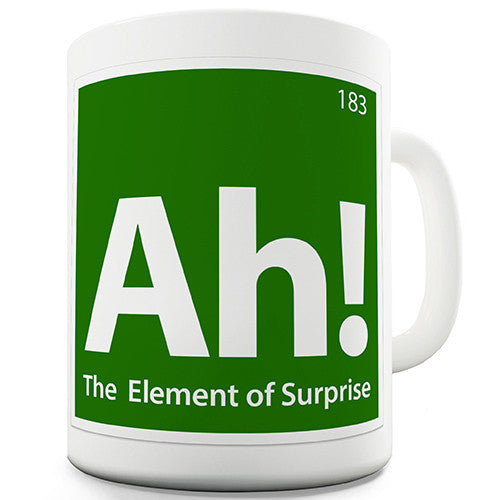 Ah! The Element Of Surprise Novelty Mug