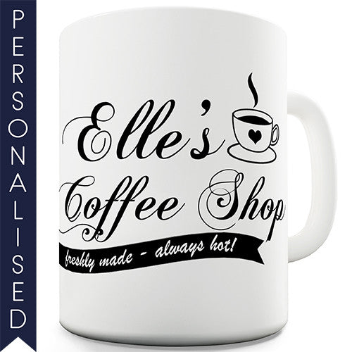 Coffee Shop Personalised Mug - Twisted Envy Funny, Novelty and Fashionable tees