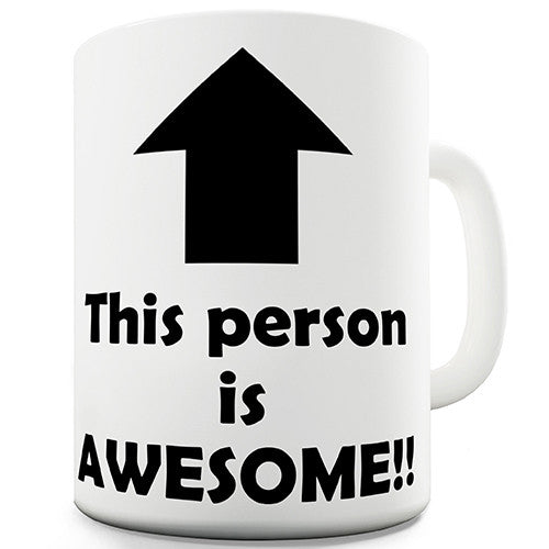 This Person Is Awesome Novelty Mug