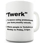 Twerk Yorkshire Funny Mug