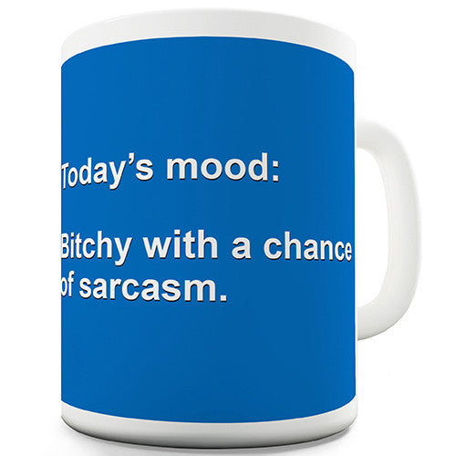 Today's Mood Funny Mug