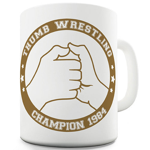 Thumb Wrestling Champion Novelty Mug