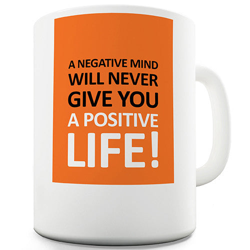 A Positive Life Inspirational Quote Novelty Mug