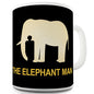 The Elephant Man Novelty Mug