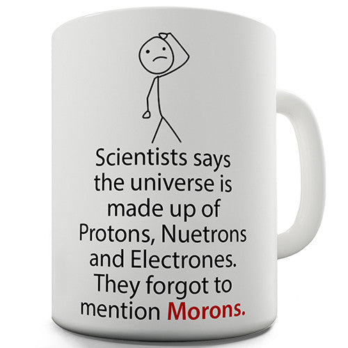 Scientific Joke Morons Novelty Mug