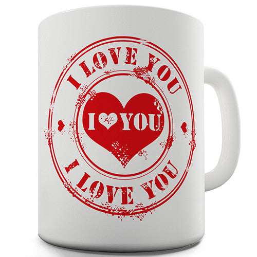 I Love You Novelty Mug