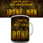 Irony Man Funny Mug