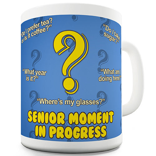 Senior Moment Novelty Mug