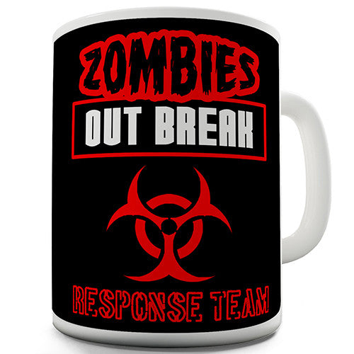 Zombie Outbreak Response Team Novelty Mug