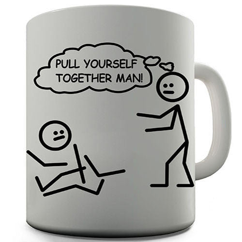 Pull Yourself Together Novelty Mug