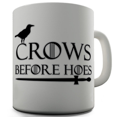 Crows Before Hoes Novelty Mug