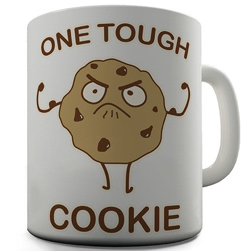 One Tough Cookie Novelty Mug