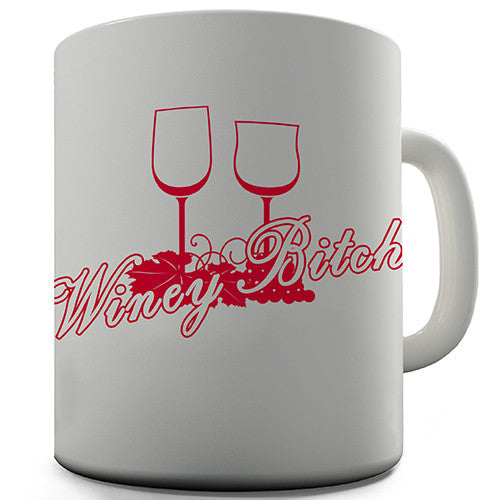 Winey Bitch Funny Mug