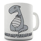 Grumpy Grumposaur Dinosaur Novelty Mug