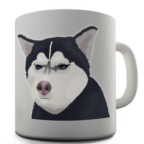 Grumpy Husky Novelty Mug