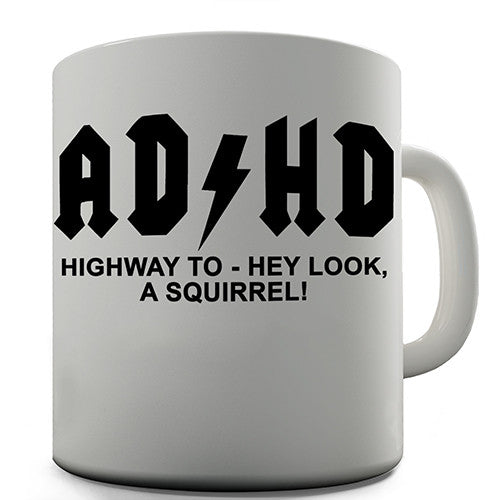 ADHD Novelty Mug