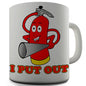 I Put Out Funny Mug