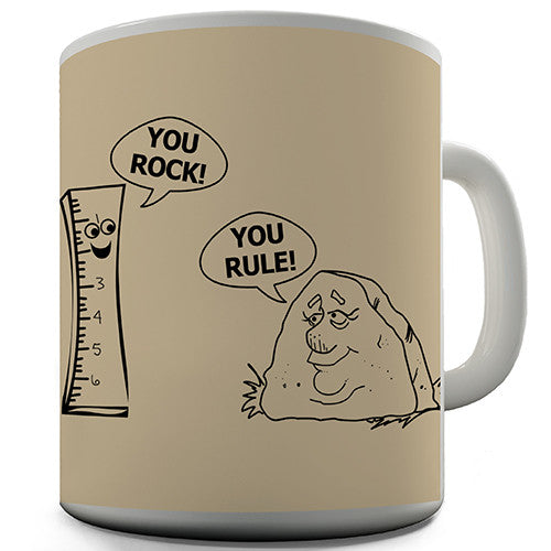 You Rock You Rule Novelty Mug