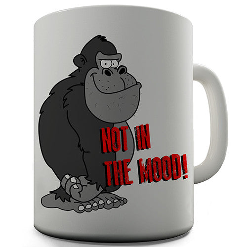 Not In The Mood Novelty Mug