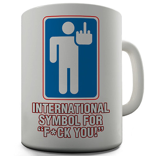 International Symbol For F You Novelty Mug