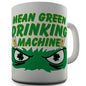 Mean Green Drinking Machine Novelty Mug