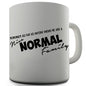 Nice Normal Family Novelty Mug