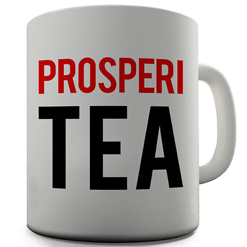 Prosperity Prosperi Tea Novelty Mug