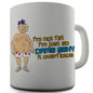 I'm Not Fat I'm Damn Sexy Novelty Mug