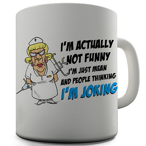 I'm Not Funny Novelty Mug