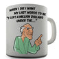 I Want My Last Words To Be Funny Mug