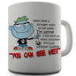 You Can See Me Novelty Mug