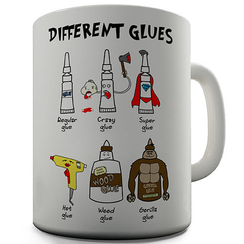 Different Glues Funny Mug