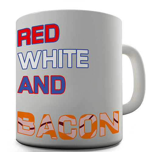 Red White And Bacon Novelty Mug