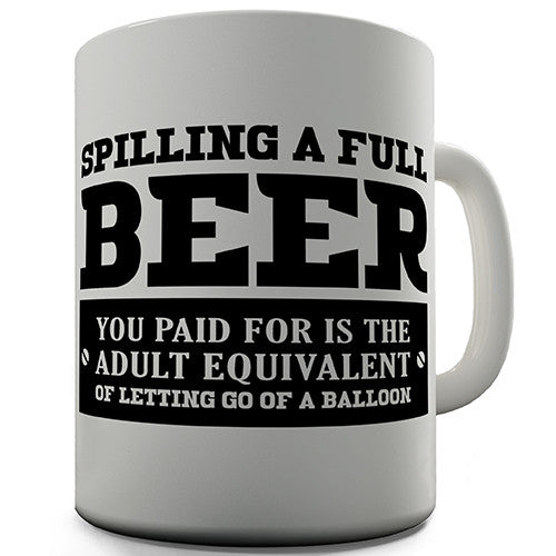 Spilling A Full Beer Novelty Mug