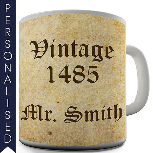 History Teacher Vintage 1485 Personalised Mug - Twisted Envy Funny, Novelty and Fashionable tees
