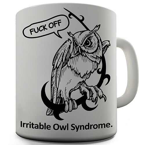 Irritable Owl Syndrome Funny Mug