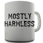 Mostly Harmless Novelty Mug