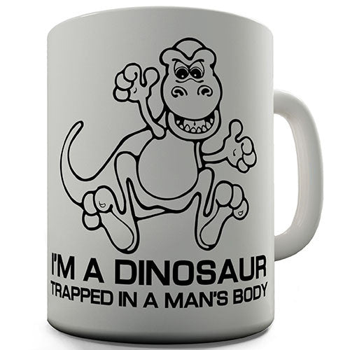 Dinosaur Trapped In A Man's Body Novelty Mug