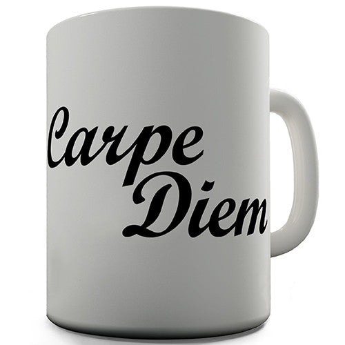 Carpe Diem Novelty Mug