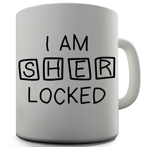 I Am Sher Locked Novelty Mug