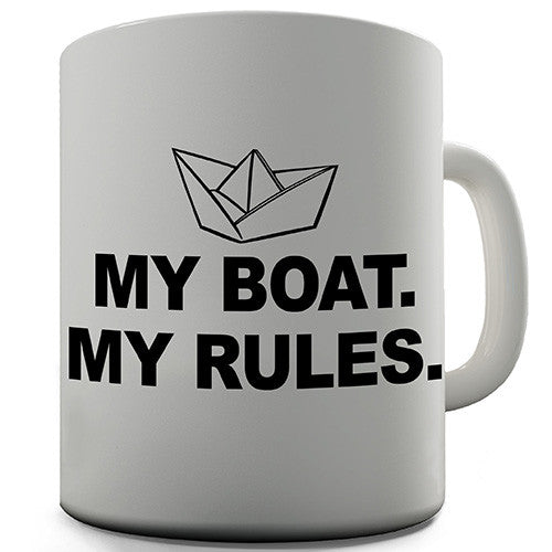 My Boat My Rules Novelty Mug