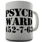 Psych Ward Novelty Mug