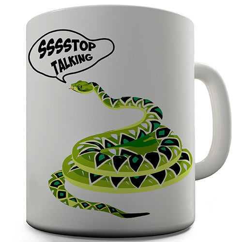 Stop Talking Snake Novelty Mug